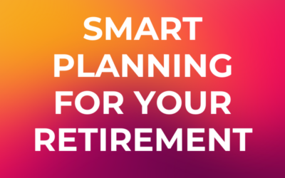 Smart Safe, Smart Risk and Smart Tax Planning for Your Retirement