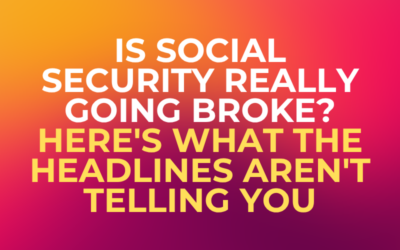 Is Social Security Really Going Broke? Here’s What the Headlines Aren’t Telling You